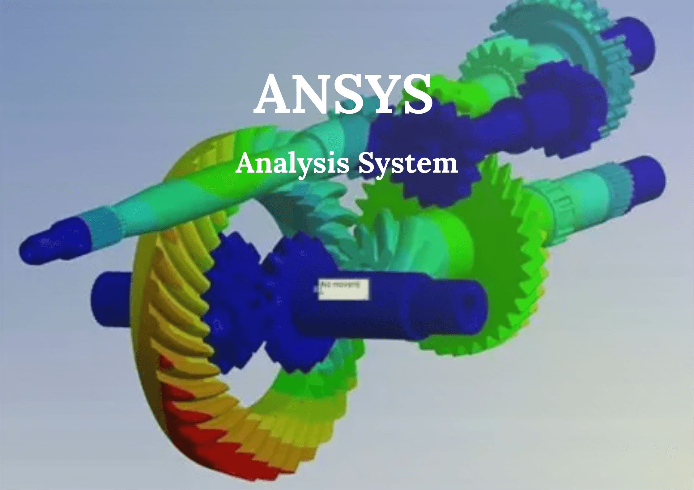 ANSYS (Analysis System)